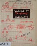Vac-U-Lift -Vac-U-Lift D-1837-4, Covers mechanical, lubrication, inspection, service, and proof loading operations Manual-D-1837-4-01